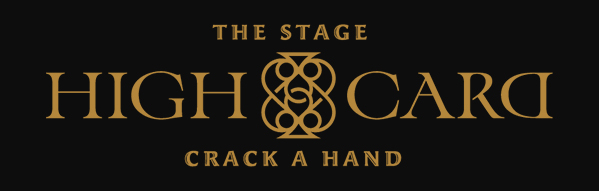 HIGH CARD the STAGE –CRACK A HAND